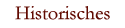 Historisches