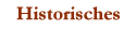 Historisches